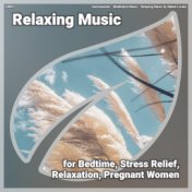 #0001 Relaxing Music for Bedtime, Stress Relief, Relaxation, Pregnant Women