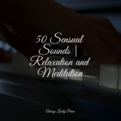 50 Sensual Sounds | Relaxation and Meditation