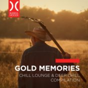 Gold Memories (Chill Lounge & Deep Chill Compilation)