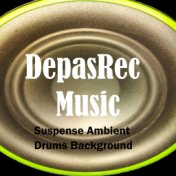 Suspense Ambient Drums Background