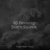 60 Relaxing Storm Sounds