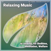 ! #0001 Relaxing Music to Unwind, for Bedtime, Meditation, Welfare