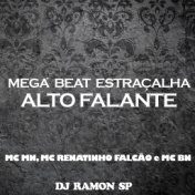 Mega Beat Estraçalha Alto Falante