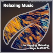 #0001 Relaxing Music for Napping, Relaxing, Yoga, to Chill To