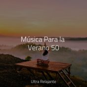 Música Para la Verano 50