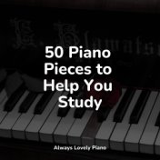 50 Piano Pieces to Help You Study