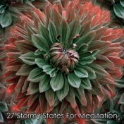 27 Stormy States For Meditation