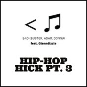 Hip-Hop Hick, Pt. 3
