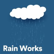 Rain Works