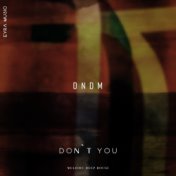 Don`t you