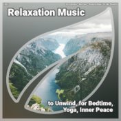 ! #0001 Relaxation Music to Unwind, for Bedtime, Yoga, Inner Peace