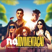 Na Movimentação (feat. Faixa Rosa)