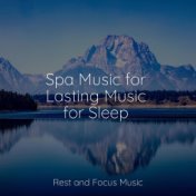 Spa Music for Lasting Music for Sleep