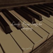 Lovely Piano Songs for Studying