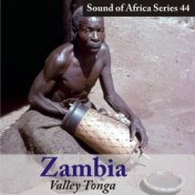 Sound of Africa Series 44: Zambia (Valley Tonga)