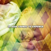29 Rain Sounds To Empower