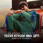 Yaxshi ko'rsam nima qipti (remix by DJ To'lqinboy)