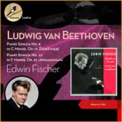 Ludwig van Beethoven: Piano Sonata No. 8 in C Minor, Op. 13 'Pathétique' - Piano Sonata No. 23 in F Minor, Op. 57 'Appassionata'...