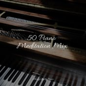 50 Piano Meditation Mix