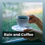 Rain and Coffee