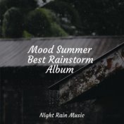 Mood Summer Best Rainstorm Album