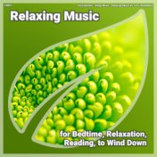 ! #0001 Relaxing Music for Bedtime, Relaxation, Reading, to Wind Down