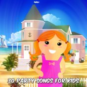30 Party Songs For Kids