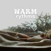 Warm Rhythms