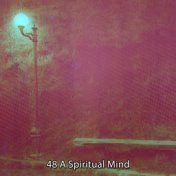 48 A Spiritual Mind