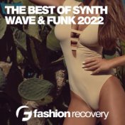 The Best Of Syntwave & Funk 2022
