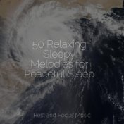 50 Relaxing Sleepy Melodies for Peaceful Sleep