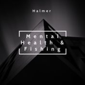 Mental Health & Fishing