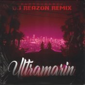 Ultramarin (DJ Reazon Remix)