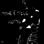 Money Give Hop3s