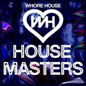 Whore House House Masters