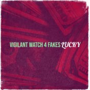 Vigilant Watch 4 Fakes