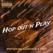 Hop out n Play