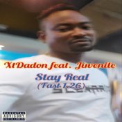 Stay Real (Fast 1.26) (feat. Juvenile)