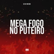 Mega Fogo no Puteiro