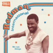 Redman International: We Run Things