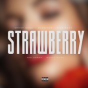 Strawberry (feat. Gucci Mane,Snoop Dogg,Blueface & Rick Ross)