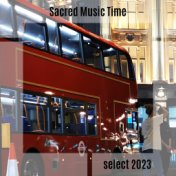 Sacred Music Time Select 2023