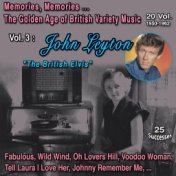 Memories, Memories... The Golden Age of British Variety Music 20 Vol. 1950-1962 Vol. 3 : John Leyton "The British Elvis" (25 Suc...