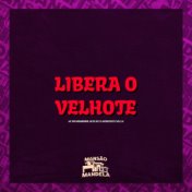 Libera o Velhote