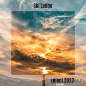 Ski Lodge Select 2023