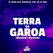 Terra da Garoa (Slowed + Reverb)