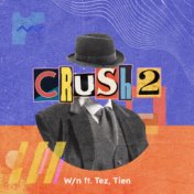 Crush 2 (TiJak Remix)