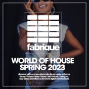 World Of House Spring 2023