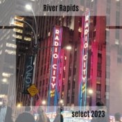 River Rapids Select 2023