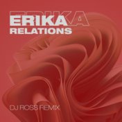 Relations (DJ Ross Remix)